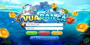 Tìm hiểu về Vua bắn cá
